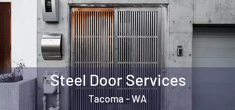 Steel Door Services Tacoma - WA